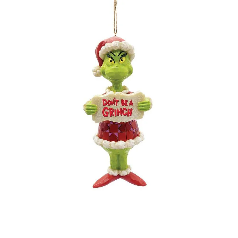 Don't Be A Grinch Ornament - Jim Shore